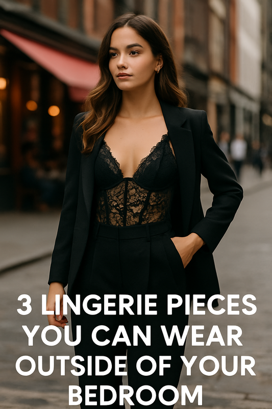 3 Lingerie Pieces You Can Wear Outside of Your Bedroom